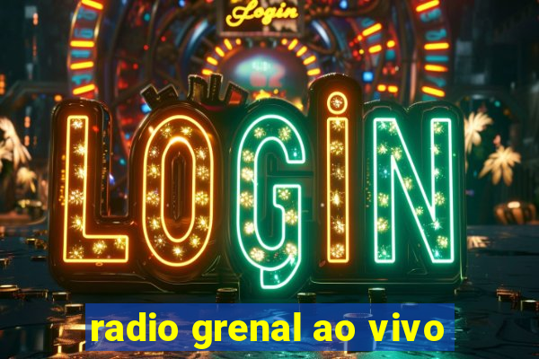radio grenal ao vivo